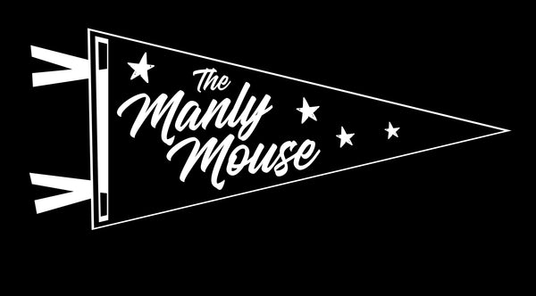 The Manly Mouse